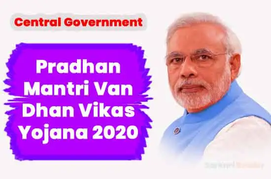 Pradhan Mantri Van Dhan Vikas Yojana